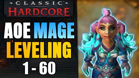 Hardcore Mage Aoe Leveling Guide 1 60 Classic Wow Youtube