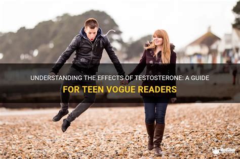 Understanding The Effects Of Testosterone A Guide For Teen Vogue