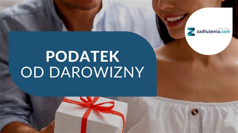 Podatek Od Darowizny 2023 Ile Wynosi Kto Jest Zwolniony Progi