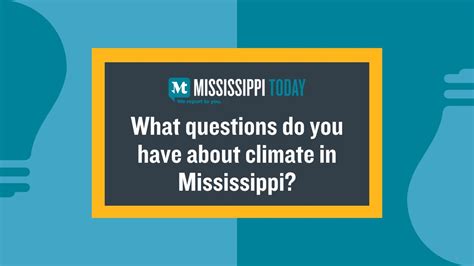 What questions do you have about climate in Mississippi? - Mississippi ...