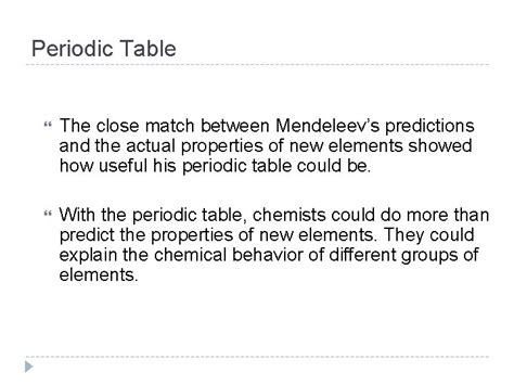 Organizing The Elements Mendeleevs Periodic Table Mendeleev Arranged