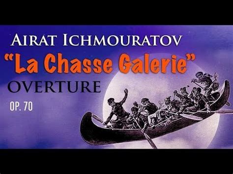 Airat Ichmouratov | Overture "La Chasse Galerie" | 2023 : r/classicalmusic
