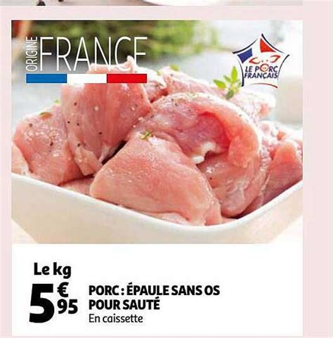 Promo Porc épaule Sans Os Pour Sauté chez Auchan iCatalogue fr