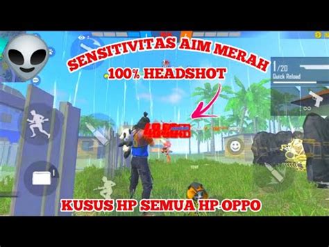 Sensitivitas Dpi Ff Auto Headshot Oppo A A A A A K A A S A S