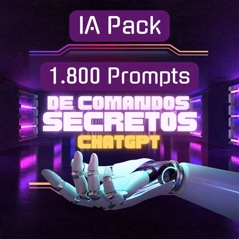 Ia Pack Prompts De Comandos Secretos Chatgpt Outros Dfg