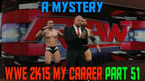 WWE 2K15 My Career Mode Ep 51 A Mystery WWE MyCareer XBOX ONE PS4