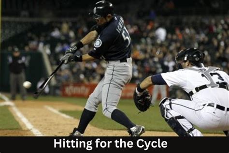 What Is Hitting The Cycle In Baseball Impact Statistics And Notable