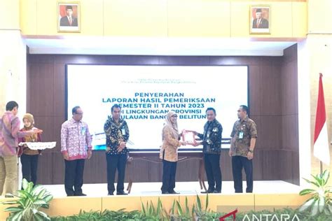 Bpk Serahkan Lhp Kinerja Dan Pdtt Pemda Babel Antara News Bangka Belitung