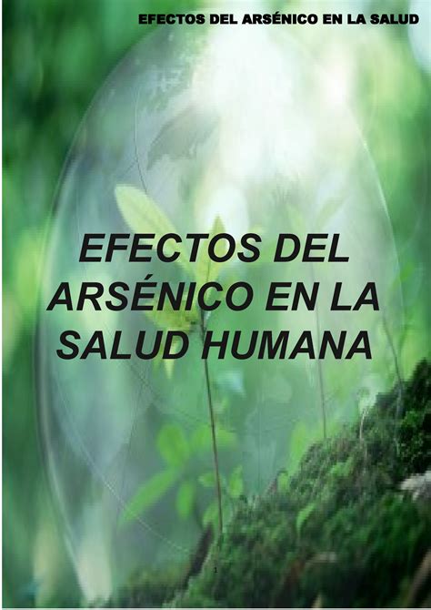 Efectos del arsénico en la salud EFECTOS DEL ARSÉNICO EN LA SALUD