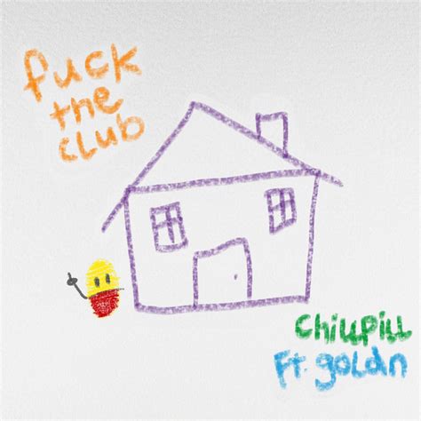 Fuck The Club Feat Goldn Song And Lyrics By Chillpill Joshua Golden Spotify