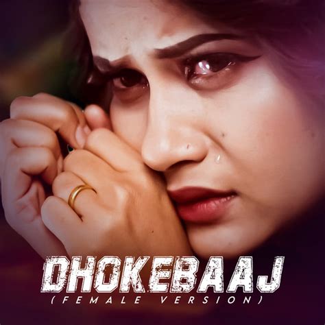 Dhokebaaj Female Version Song By Eleena Chauhan Spotify