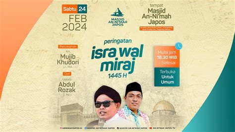 LIVE PERINGATAN ISRA WAL MIRAJ NABI MUHAMMAD SAW 1445 H MASJID AN NI