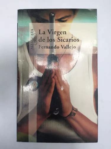 La V Rgen De Los Sicarios Fernando Vallejo Mercadolibre