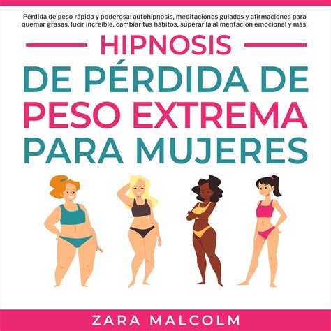 Hipnosis De Pérdida De Peso Extrema Para Mujeres Pérdida de peso