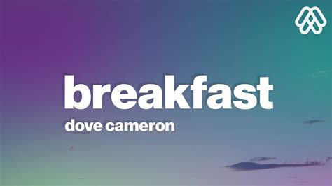 Dove Cameron Breakfast Lyrics Youtube