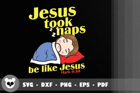 Jesus Took Nap Be Like Jesus Mark 4 38 By Jobeaub Thehungryjpeg