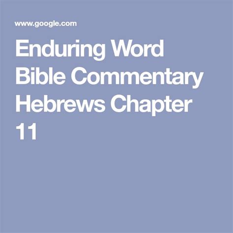 Enduring Word Bible Commentary Hebrews Chapter 11 | Bible commentary ...