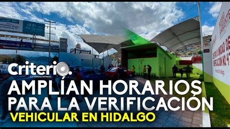 Ampl An Horarios Para La Verificaci N Vehicular En Hidalgo Youtube