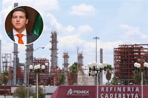 Quiere meter mano Samuel García envía iniciativa contra Refinería de