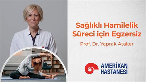 Sağlıklı Hamilelik Süreci için Egzersiz Önerileri Prof Dr Yaprak