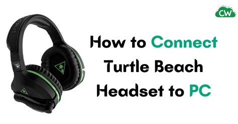 How To Connect Turtle Beach Headset To Pc Cloudwatt