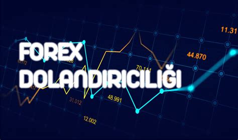 Forex Dolandırıcılığı Türkiye de Forex Yasak Mı