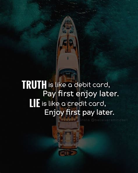 Truth is like a debit card