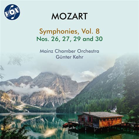 Mozart Symphonies Vol Mainz Chamber Orchestra Gunter Kehr