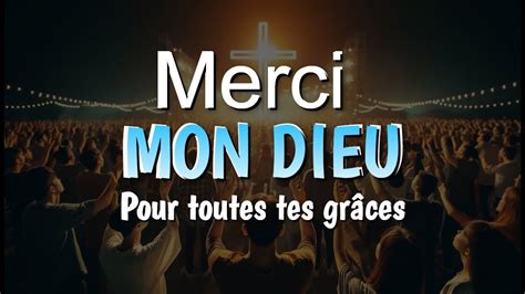 PriÈre Pour Remercier Dieu Sois Loué Béni Et Remercié Seigneur