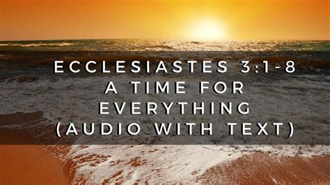 Ecclesiastes 3 1 8 A Time For Everything Audio With Text YouTube