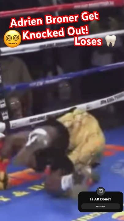 Adrien Broner Gets Knocked Out And Loses Tooth Fighting Blair Cobbs