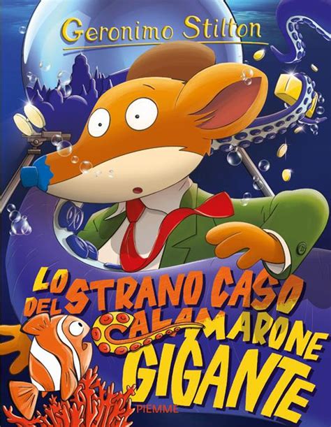 Lo Strano Caso Del Calamarone Gigante Geronimo Stilton Libro