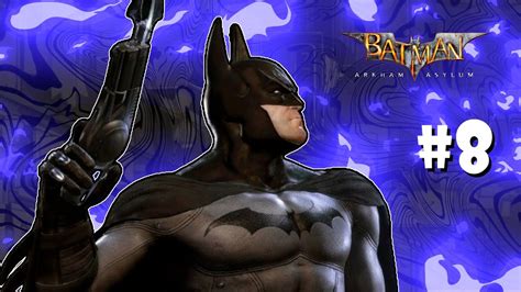 4lv1nnh0 Jogando Batman Arkham Asylum Parte 8 YouTube