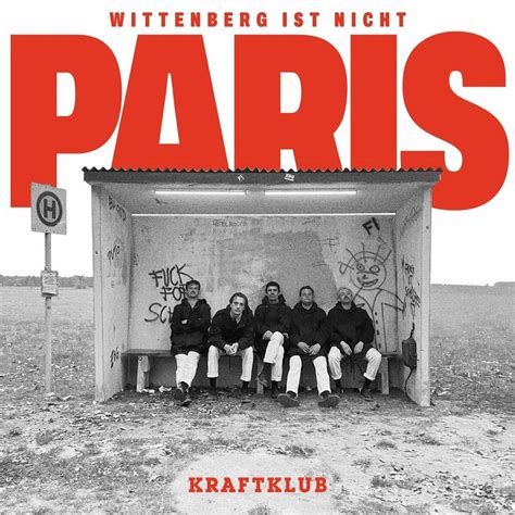 Kraftklub Wittenberg Ist Nicht Paris Lyrics Genius Lyrics