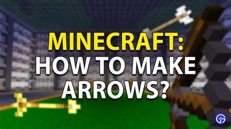 How To Make Arrows In Minecraft Easy Steps Gamer Tweak