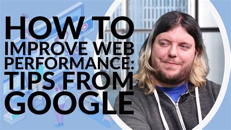 How To Improve Web Performance Tips From Google YouTube