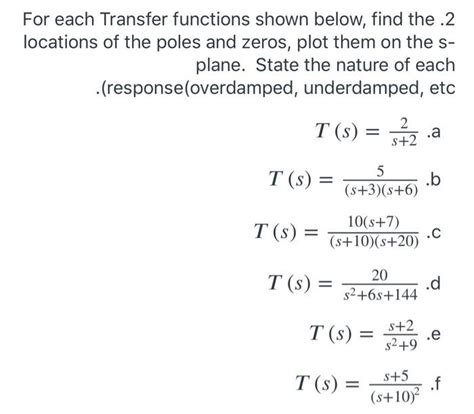 Solved For Each Transfer Functions Shown Below Find The 2 Chegg