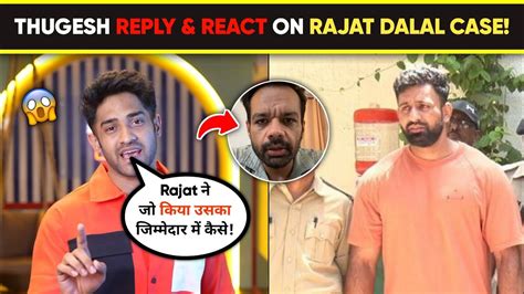 Omg Thugesh Reply To Flying Beast React On Rajat Dalal Incident