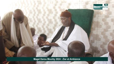 Magal Darou Mouhty 2024 Chez Sr Mbacké Daba Sarr et Sr Moustapha Mai