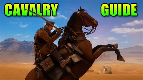 Battlefield 1 Elite Cavalry Guide Horse Tips And Tricks Youtube