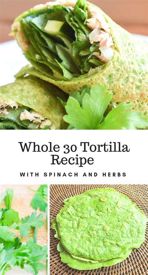 Whole 30 Spinach And Herb Sandwich Wraps My Happy Simple Living