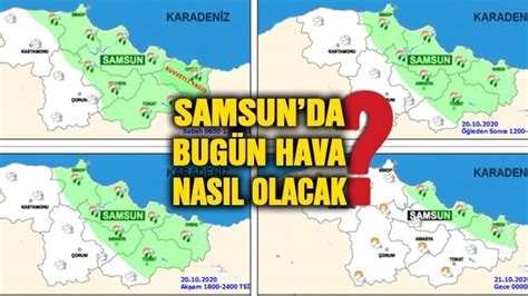 17 Nisan Çarşamba Samsun hava durumu Samsun Son Haber Samsun Haber