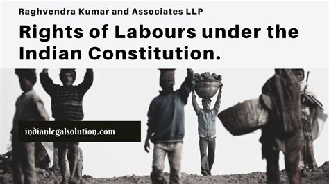 Rights Of Labours Under The Indian Constitution Indian Legal Solution