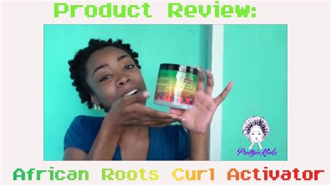 African Roots Curl Activator Product Review Youtube