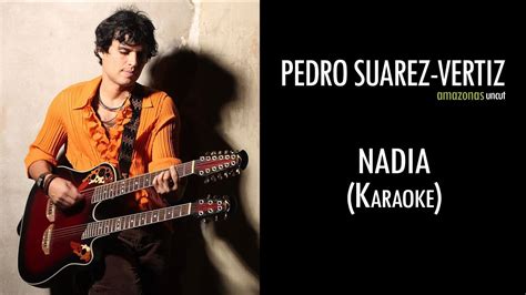 Pedro Suárez Vértiz Nadia Karaoke Youtube