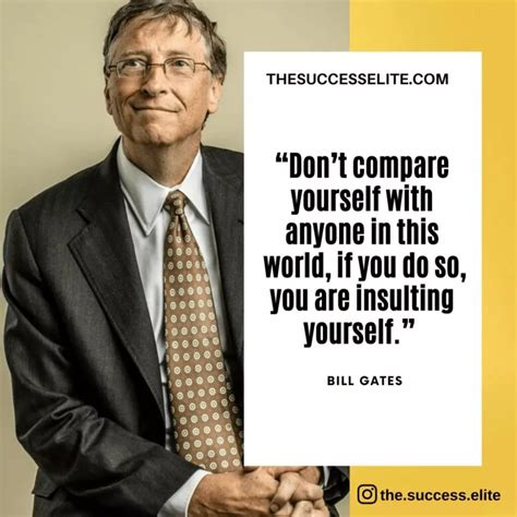 Bill Gates Holding Up A Sign That Says Don T Compare Yourself With Anyone In This World