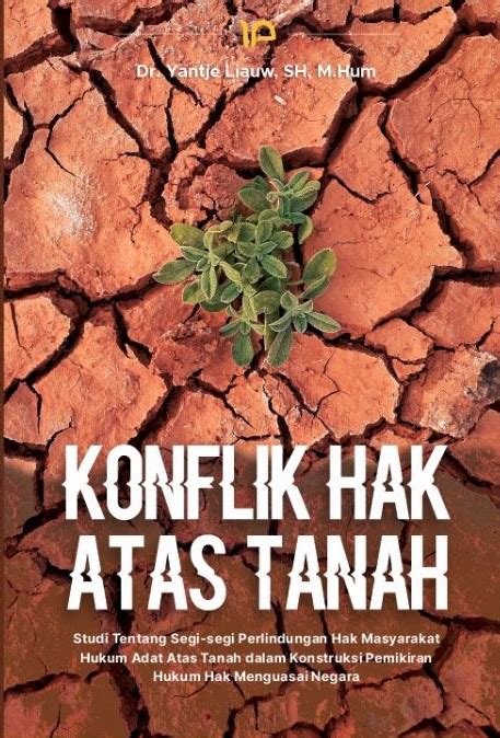 Konflik Hak Atas Tanah Segi Segi Perlindungan Hak Masyarakat Hukum