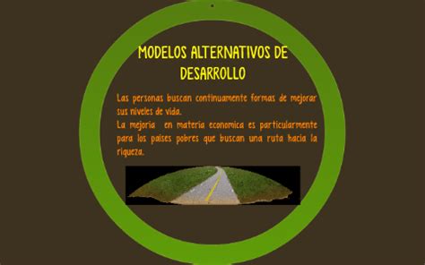 C Modelos Alternativos De Desarrollo By German Garcia On Prezi