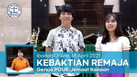 Ibadah Online Kebaktian Remaja Smkr Gereja Pouk Jemaat Kanaan