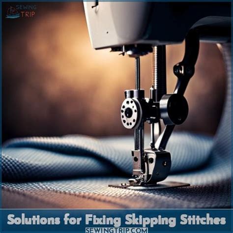 Fix Skipping Stitches Causes Solutions